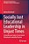 Socially Just Educational Leadership In Unjust Times: A Bourdieusian Study Of Social Justice Educational Leadership Practices-.. - Imagem 1