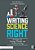 Writing Science Right: Strategies For Teaching Scientific And Technical Writing-.. - Imagem 1