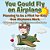 You Could Fly An Airplane: Planning To Be A Pilot For Kids - How Airplanes Work - Children's Aeronautics & Astronautics Books-.. - Imagem 1