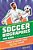 Soccer Biographies For Kids: Stories Of Soccer's Most Inspiring Players-.. - Imagem 1