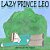 Lazy Prince Leo-.. - Imagem 1
