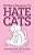 99 More Reasons To Hate Cats: Cartoons For Cat Lovers-.. - Imagem 1