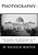 Photography; Including The Daguerreotype, Calotype, Chrysotype, &C.: Familiarly Explained-.. - Imagem 1