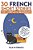 30 French Short Stories For Complete Beginners: Improve Your Reading And Listening Skills In French-.. - Imagem 1