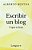 Escribir Un Blog: Y Que Te Lean-.. - Imagem 1