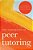 The Handbook Of Peer Tutoring-.. - Imagem 1