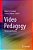 Video Pedagogy: Theory And Practice-.. - Imagem 1