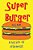 Superburger-.. - Imagem 1