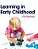Learning In Early Childhood: A Whole Child Approach From Birth To 8-.. - Imagem 1