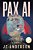 Pax Ai: The Dawn Of A New American Governance-.. - Imagem 1