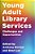 Young Adult Library Services: Challenges And Opportunities-.. - Imagem 1