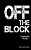 Off The Block-.. - Imagem 1