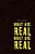 What Are Real What Are Real-.. - Imagem 1