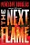 The Next Flame: Includes The Fall Away Novellas Aflame And Next To Never-.. - Imagem 1