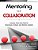Mentoring As Collaboration: Lessons From The Field For Classroom, School, And District Leaders-.. - Imagem 1