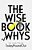 The Wise Book Of Whys-.. - Imagem 1