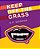 Keep Off The Grass-.. - Imagem 1