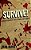 Survive!: Addison's Guide To The Zombie Apocalypse-.. - Imagem 1