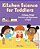 Kitchen Science For Toddlers: 20 Edible Steam Activities And Experiments To Enjoy!-.. - Imagem 1