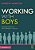 Working With Boys: Creating Cultures Of Mutual Respect In Schools-.. - Imagem 1