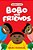 Bobo And Friends-.. - Imagem 1