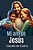 Mi Amigo Jesús: Un Encuentro Con La Ternura-.. - Imagem 1