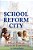School Reform City-.. - Imagem 1