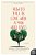 How To Fall In Love With A Man Who Lives In A Bush-.. - Imagem 1