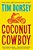 Coconut Cowboy-.. - Imagem 1