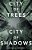 City Of Trees City Of Shadows-.. - Imagem 1