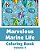 Marvelous Marine Life Coloring Book-.. - Imagem 1