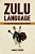 Zulu Language: The Zulu Phrasebook And Dictionary-.. - Imagem 1