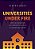 Universities Under Fire: Hostile Discourses And Integrity Deficits In Higher Education-.. - Imagem 1