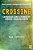 Crossing: Language And Ethnicity Among Adolescents-.. - Imagem 1