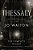 Thessaly: The Complete Trilogy (The Just City, The Philosopher Kings, Necessity)-.. - Imagem 1