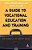 Guide To Vocational Education And Training-.. - Imagem 1