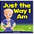 Just The Way I Am: How To Build Self Confidence & Self-Esteem In Children's Books For Ages 2 4 8-.. - Imagem 1