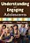 Understanding And Engaging Adolescents-.. - Imagem 1