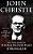 John Christie: The True Story Of The Rillington Place Strangler: Historical Serial Killers And Murderers-.. - Imagem 1