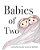 Babies Of Two-.. - Imagem 1