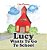 Lucy Wants To Go To School-.. - Imagem 1