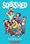 Squished: A Graphic Novel-.. - Imagem 1
