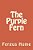 The Purple Fern-.. - Imagem 1