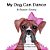 My Dog Can Dance: A Boxer Story-.. - Imagem 1