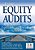 Using Equity Audits To Create Equitable And Excellent Schools-.. - Imagem 1