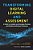 Transforming Digital Learning And Assessment: A Guide To Available And Emerging Practices And Building Institutional Consensus-.. - Imagem 1
