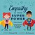 Empathy Is Your Superpower: A Book About Understanding The Feelings Of Others-.. - Imagem 1
