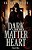 Dark Matter Heart: Dark Matter Heart: Book 1-.. - Imagem 1