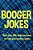 Booger Jokes-.. - Imagem 1