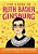 The Story Of Ruth Bader Ginsburg: An Inspiring Biography For Young Readers-.. - Imagem 1